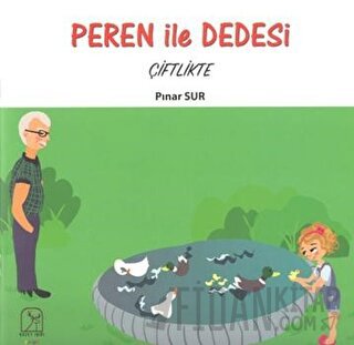 Peren ile Dedesi Çiftlikte