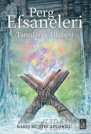 Perg Efsaneleri 4 – Tanrıların Alfabesi Barış Müstecaplıoğlu