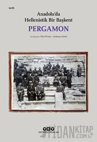 Pergamon - Anadolu'da Hellenistik Bir Başkent Kolektif