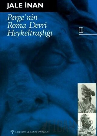 Perge'nin Roma Devri Heykeltraşlığı - II