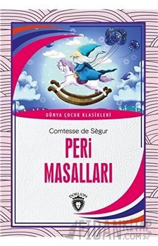 Peri Masalları - Dünya Çocuk Klasikleri