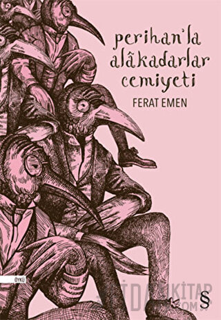 Perihan’la Alakadarlar Cemiyeti