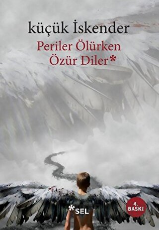 Periler Ölürken Özür Diler Küçük İskender