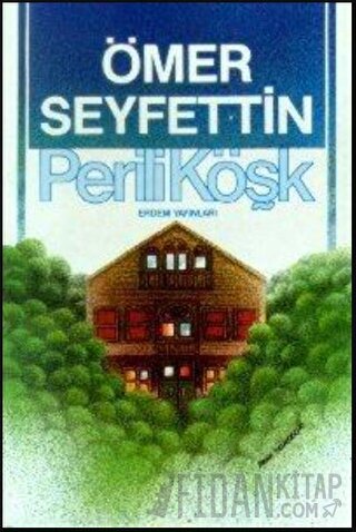 Perili Köşk Ömer Seyfettin