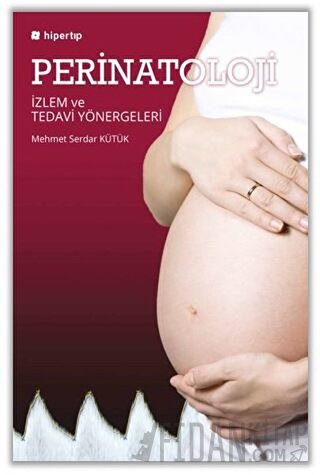 Perinatoloji İzlem ve Tedavi Yönergeleri