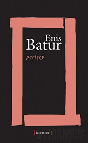 Perişey Enis Batur