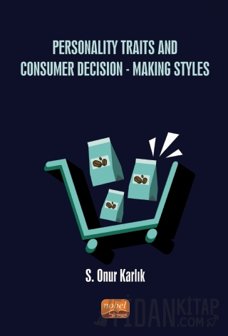 Personality Traits And Consumer Decision-Making Styles
