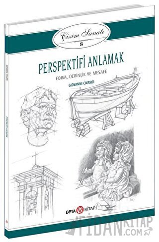 Perspektifi Anlamak - Çizim Sanatı 8 Giovanni Civardi