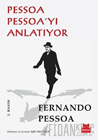 Pessoa Pessoa’yı Anlatıyor Fernando Pessoa