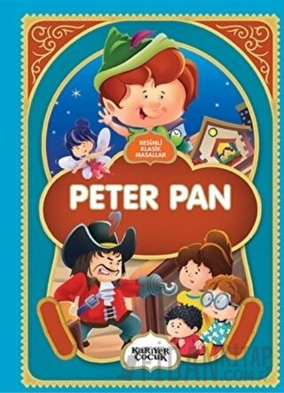 Peter Pan - Resimli Klasik Masallar