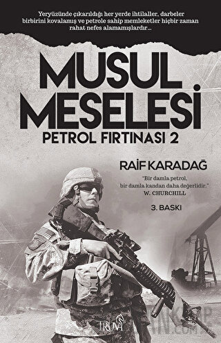 Petrol Fırtınası 2 - Musul Meselesi
