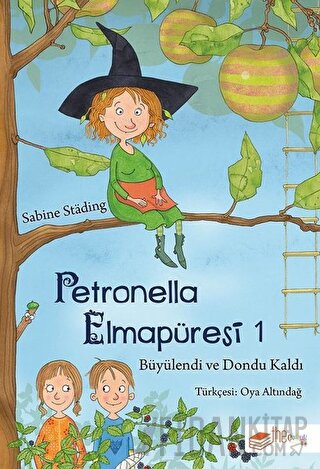 Petronella Elmapüresi 1 - Büyülendi ve Dondu Kaldı