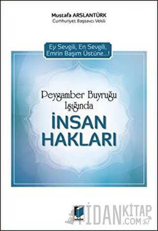 Peygamber Buyruğu Işığında İnsan Hakları
