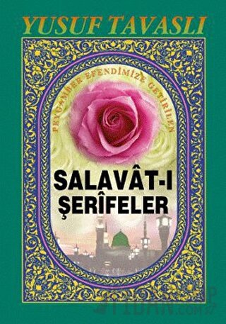 Peygamber Efendimize Getirilen Salavat-ı Şerifeler (C33)