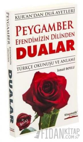 Peygamber Efendimizin Dilinden Dualar