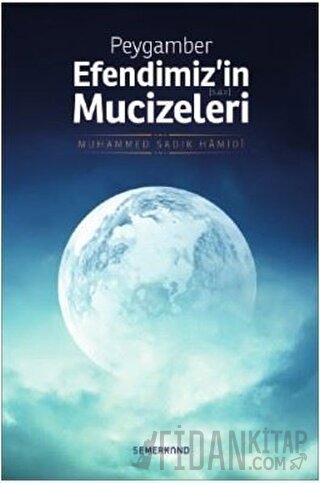 Peygamber Efendimiz'in Mucizeleri