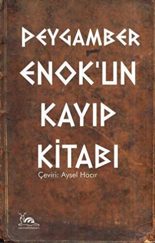 Peygamber Enok'un Kayıp Kitabı