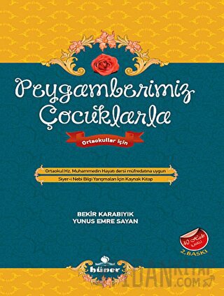 Peygamberimiz Çocuklarla Ortaokul Hz. Muhammedin Hayatı Dersi Müfredatına Uygun