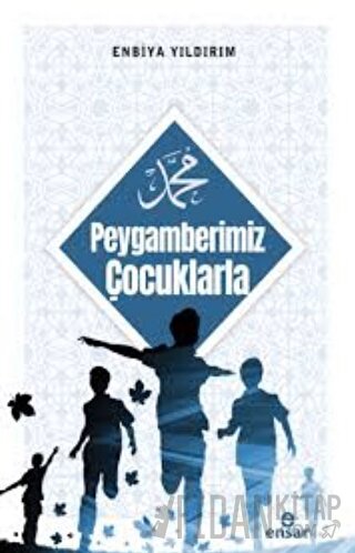Peygamberimiz Çocuklarla