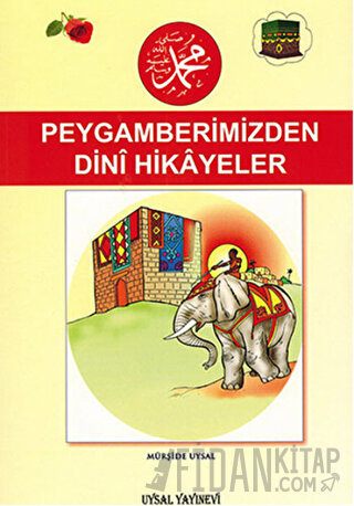 Peygamberimiz’den Dini Hikayeler