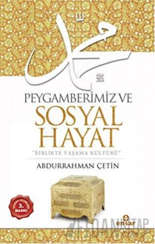 Peygamberimiz ve Sosyal Hayat