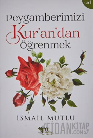Peygamberimizi Kur’an’dan Öğrenmek