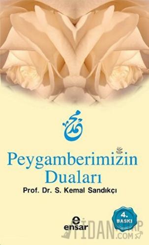 Peygamberimizin Duaları