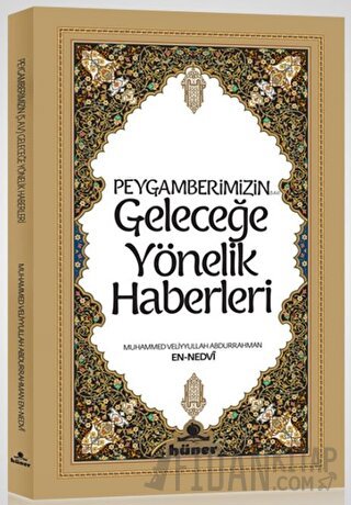 Peygamberimizin Geleceğe Yönelik Haberleri