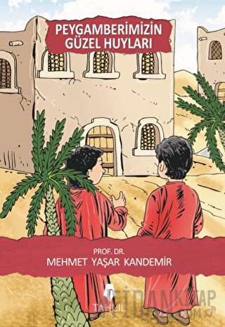 Peygamberimizin Güzel Huyları Mehmet Yaşar Kandemir