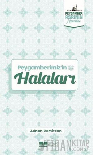 Peygamberimiz'in Halaları Adnan Demircan