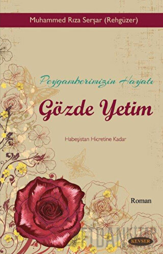 Peygamberimizin Hayatı Gözde Yetim