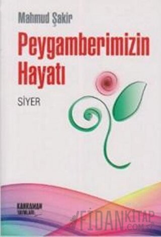 Peygamberimizin Hayatı
