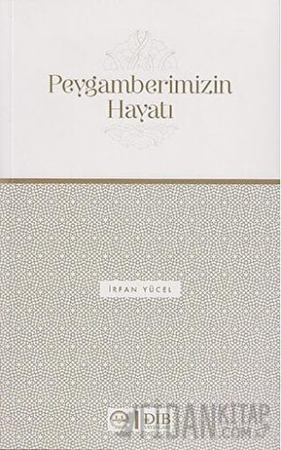 Peygamberimizin Hayatı