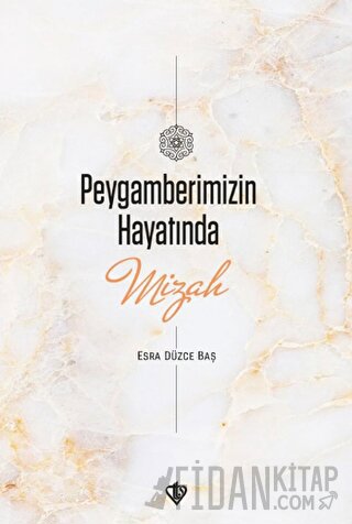 Peygamberimizin Hayatında Mizah