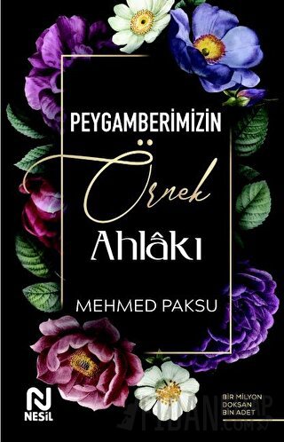 Peygamberimizin Örnek Ahlakı