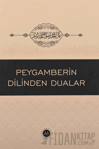 Peygamberin Dilinden Dualar