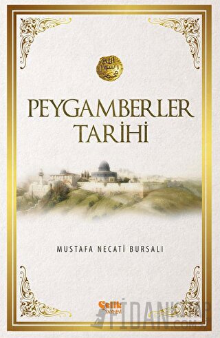Peygamberler Tarihi (Ciltli) Mustafa Necati Bursalı