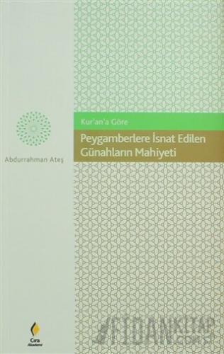 Peygamberlere İsnat Edilen Günahların Mahiyeti