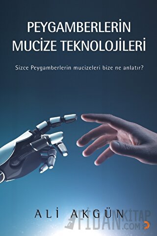 Peygamberlerin Mucize Teknolojileri