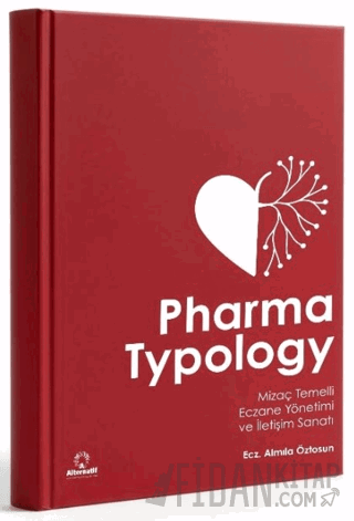 Pharma Typology - Mizaç Temelli Eczane Yönetimi ve İletişim Sanatı
