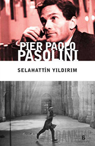 Pier Paolo Pasolini Selahattin Yıldırım