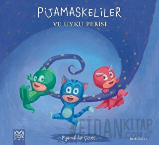 Pijamaskeliler ve Uyku Perisi - Pijamalılar Çetesi Romuald