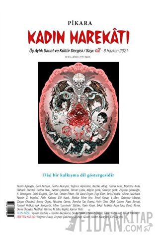 Pikara Kadın Harekatı Üç Aylık Sanat ve Kültür Dergisi Sayı: 2 - Haziran 2021