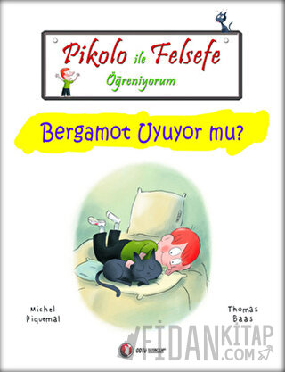 Pikolo ile Felsefe Öğreniyorum - Bergamot Uyuyor Mu?