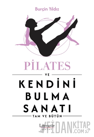 Pilates ve Kendini Bulma Sanatı