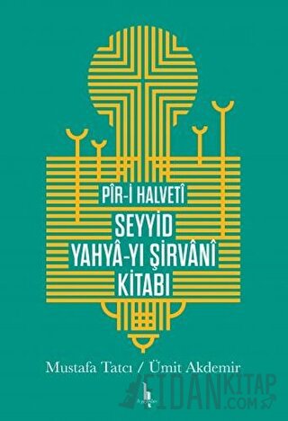 Pir-i Halveti Seyyid Yahya-yı Şirvani Kitabı (Ciltli)