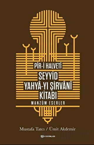 Pir-i Halveti - Seyyid Yahya-yı Şirvani Kitabı (Ciltli)