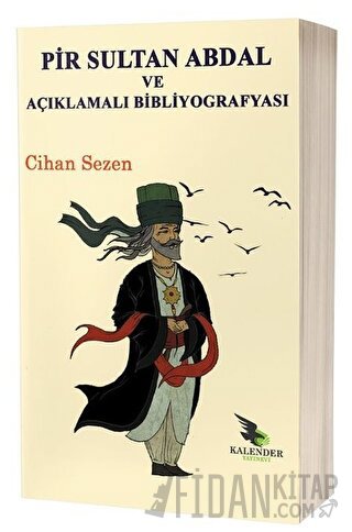 Pir Sultan Abdal ve Açıklamalı Bibliyografyası Cihan Sezen