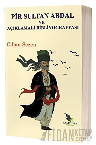 Pir Sultan Abdal ve Açıklamalı Bibliyografyası