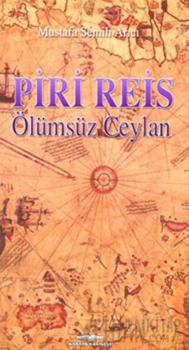 Piri Reis - Ölümsüz Ceylan